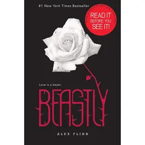 Beastly (Kendra Chronicles: Volume Number 1) by Alex Flinn [Paperback Book]