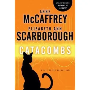 USED-Catacombs: A Tale of the Barque Cats by Anne McCaffrey (Hardcover)