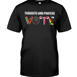 Thoughts And Prayers VOTE shirt, hoodie, sweatshirt Menswear Top Underwear Streetwear