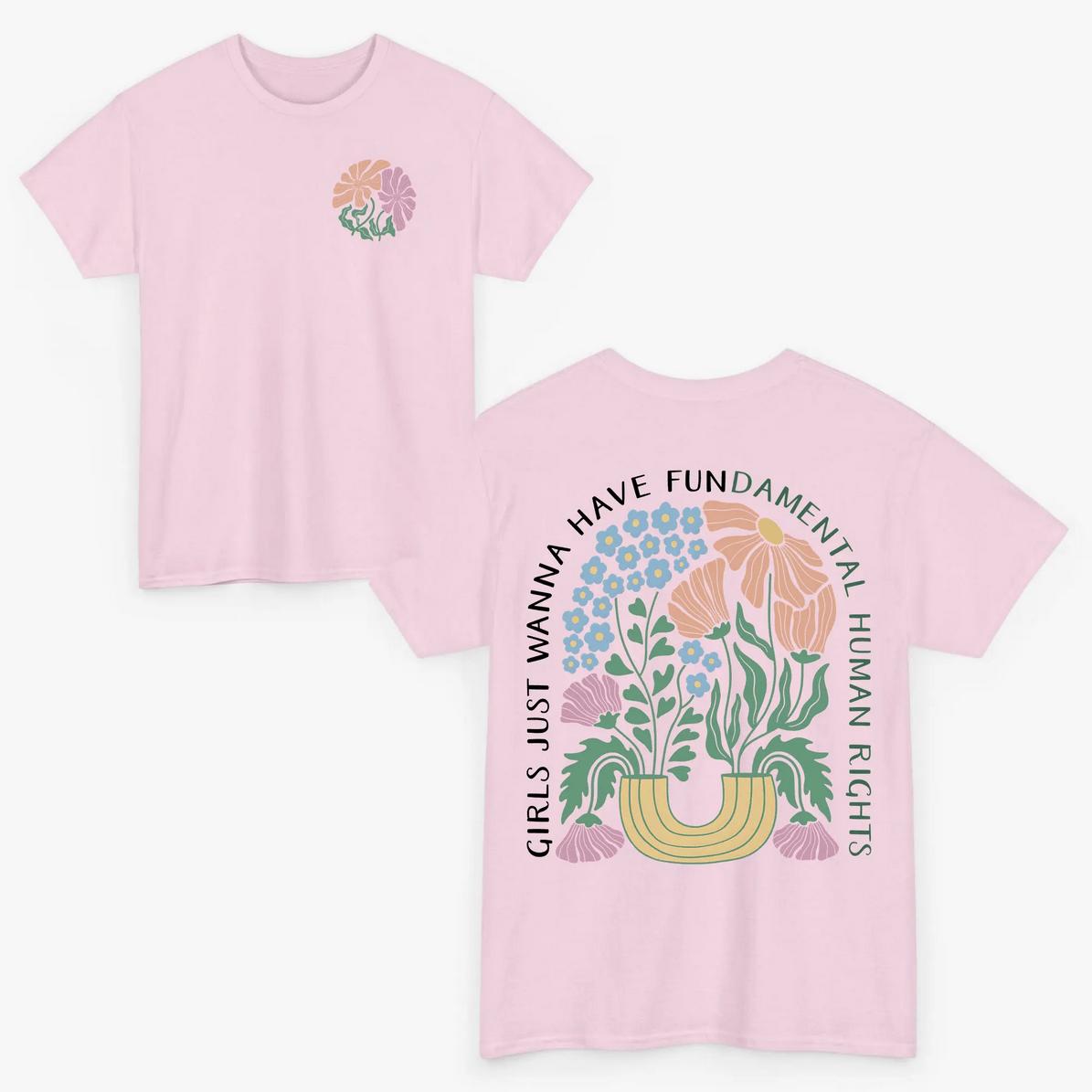 [ ] Girls Just Wanna Have Fundamental Human Rights 2sided T-Shirt Girl Power Shirts Lightweight Unisex T-Shirt