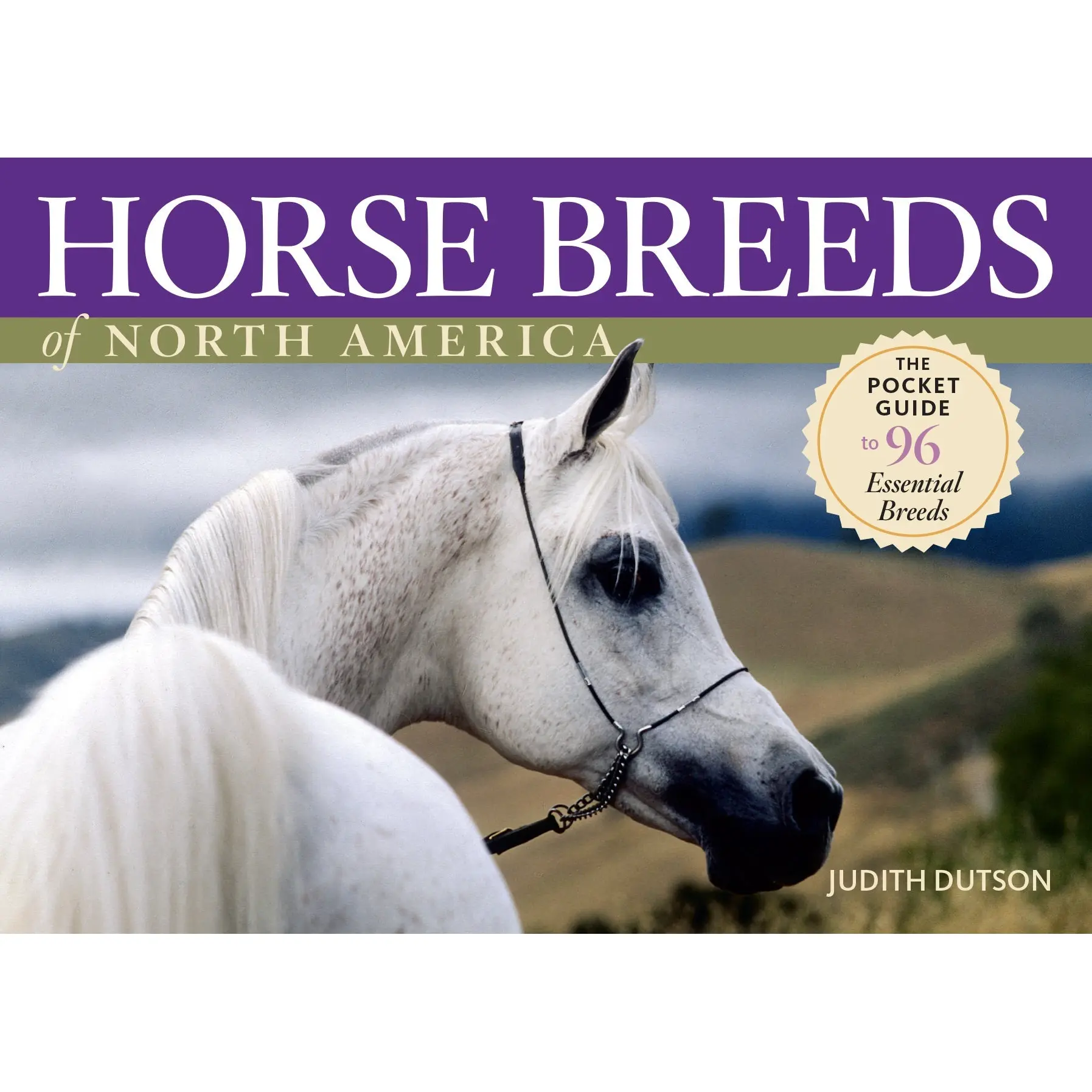 Horse Breeds of North America by Judith Dutson [Paperback Book]
