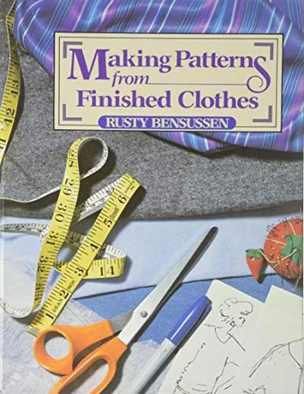 USED-Making patterns from finished clothes by Rusty Bensussen (Hardcover)
