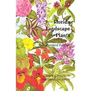 USED-Florida Landscape Plants: Native and Exotic by John V. Watkins (Paperback)