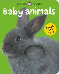 Bright Baby Touch & Feel Baby Animals: A First Sensory Tactile Book -- Roger Priddy - Board Book