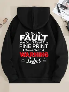 Viral Trendy It's Not My Fault Warning Label Rebel Street Black Hoodie Back "It's Not My Fault..." Rebel Slogan + Red "WARNING" + Warning Triangle + Red-Black-White Print Black Base Hooded Fit Soft Fabric Casual Streetwear Essential Unisex Aesthetic Rebel