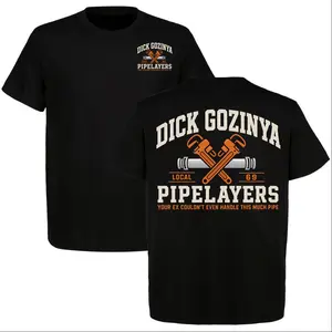 Dark Humor Plumber T-Shirt, Funny Pipe Layer Tee, Adult Pipefitter Joke Shirt, Local 69 Gag Gift for Men, Top Menswear