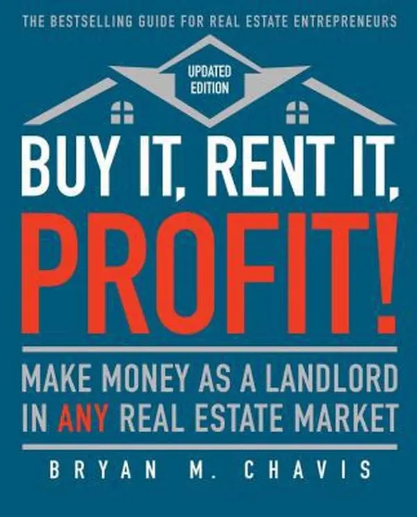 USED-Buy It, Rent It, Profit! (Updated Edition): Make Money as a Landlord in Any Real Estate Market by Chavis, Bryan M. (Paperback)