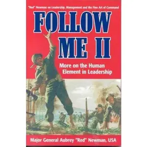 USED-Follow Me II: More on the Human Element in Leadership by Aubrey S. Newman (Paperback)