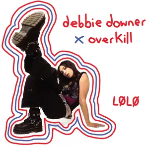 LØLØ - Debbie Downer / Overkill  [COMPACT DISC - CD] Explicit