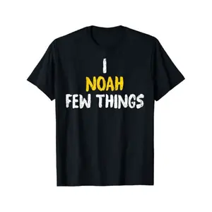 I Noah Few Things - Funny Named Noah Men's Cotton T-Shirt with Enduring Round Neck Classic Prints, PLUS SIZE