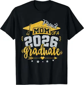 100% Cotton Proud Mom of A 2026 Graduate Grad Senior Graduation Mother T-Shirt