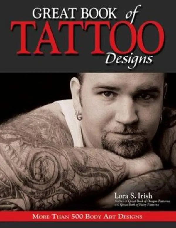 Used Book - The Great Book of Tattoo Designs: 500+ Mythical, Oriental, Gothic, Fantasy Body Art Designs for Inspiration by Lora S. Irish (Paperback, English)