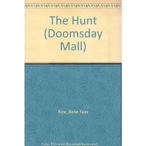 USED-The Hunt (Doomsday Mall) by Bebe Faas Rice (Paperback)