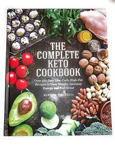 USED-The Complete Keto Cookbook: Over 150 Easy Low-Carb, High-Fat Recipes to Lose Weight, Increase Energy and Feel Great by Martina Šlajerová (Hardcover)