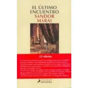 USED Book - El Ultimo Encuentro by Sándor Márai (Paperback) - spanish