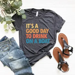 It's A Good Day To Drink On A Boat Shirt, Boat Vacation Shirt, Cruise Shirt, Summer Boat Trip Shirt, Family Vacation, Gift For Cruise Trip