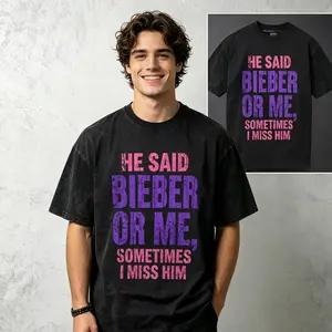 He Said Bieber Or Me T Shirt | 180g Slim Regular Fit & 230g Heavyweight Wash Cotton Graphic Tees | Perfect Funny Boyfriend Birthday Gift Vintage Boxy Retro Charcoal Streetwear Tops Men Women Unisex Clothes Y2K Style