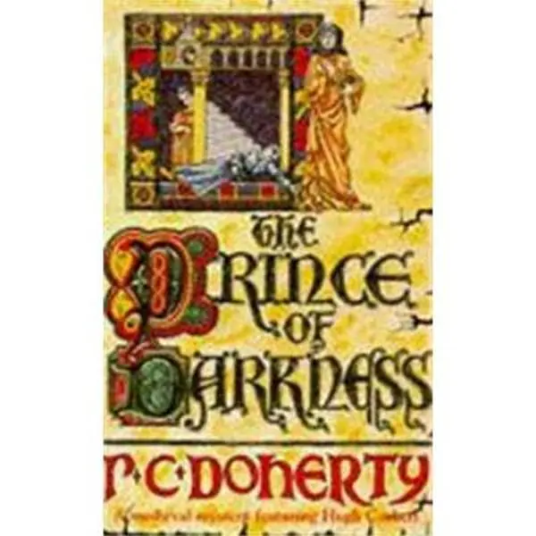 USED-The Prince of Darkness (Hugh Corbett Mysteries, Book 5): A gripping medieval mystery of intrigue and espionage by P. C. Doherty (Paperback)