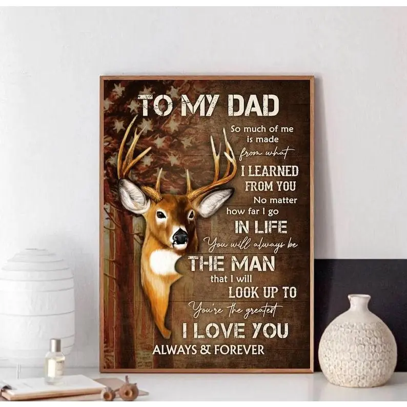 To My Dad Deer American Flag Canvas Wall Art, Father’s Day Inspirational Quote Print, Rustic Country Home Decor Unframed Canvas Poster, Frame Not Included,Father's Day GiftA,wall decor.