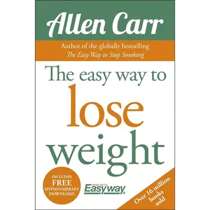 The Easy Way to Lose Weight (Allen Carr's Easyway, 1) Paperback – August 15, 2014