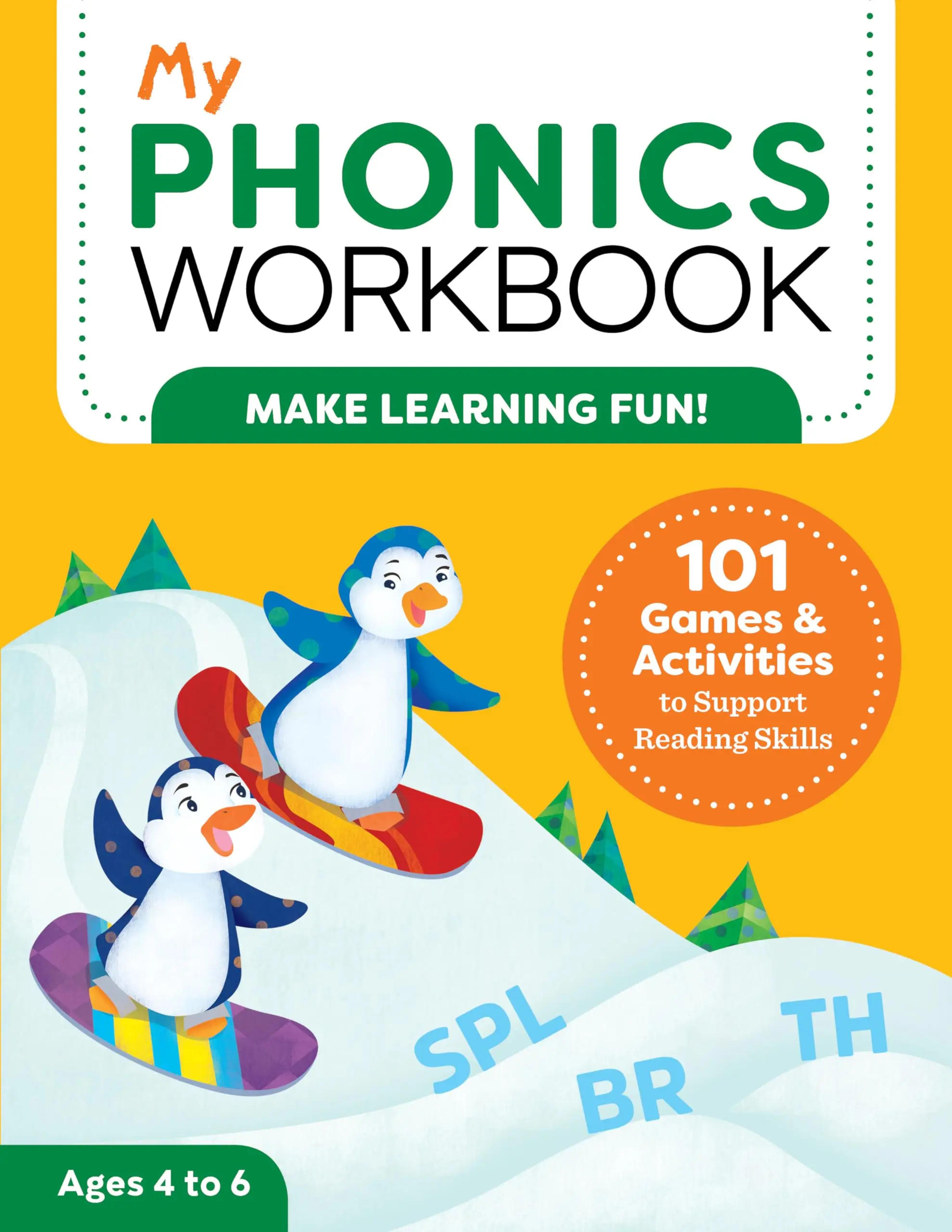 My Phonics Workbook: 101 Games and Activities to Support Reading Skills -- Laurin Brainard - Paperback