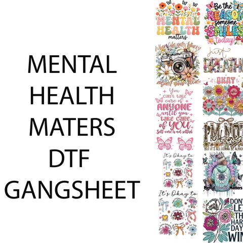 MENTAL HEALTH MATTERS DTF GANGSHEET FOR SHIRTMAKING