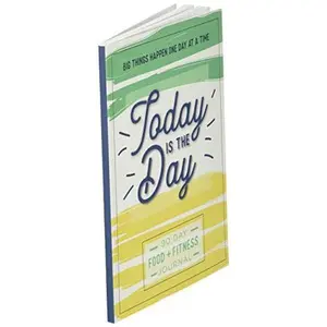 USED-Today is the Day: A 90 Day Food + Fitness Journal: Daily Activity and Fitness Tracker to Cultivate a Better You by Pretty Simple Press (Paperback)