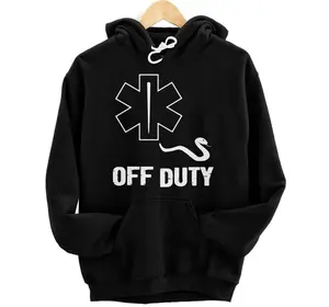 Off Duty Paramedic Medic Funny EMT Emergency First Responder Hoodie, Sweatshirt, T-Shirt