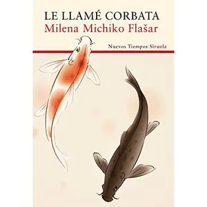 USED-Le llamé corbata by Milena Michiko Flasar (Paperback)