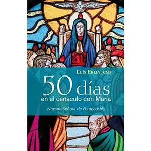 USED-50 días en el cenáculo con maría by CMF Luis Erlin (Paperback)