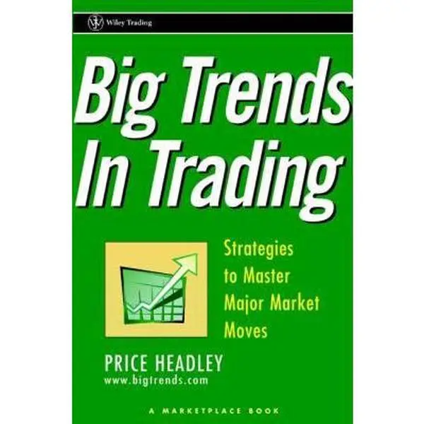 USED Book - Big Trends In Trading: Strategies to Master Major Market Moves by Price Headley (Hardcover) - english