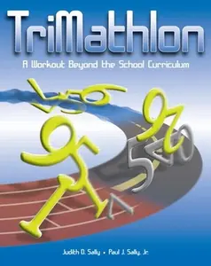 USED-Trimathlon: A Workout Beyond the School Curriculum by Sally, Judith (Paperback)