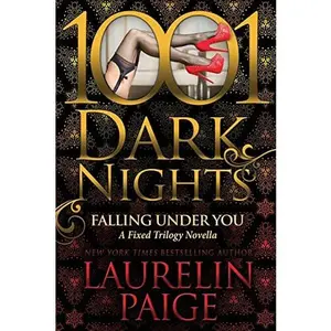 USED-Falling Under You: A Fixed Trilogy Novella by Paige, Laurelin (Paperback)