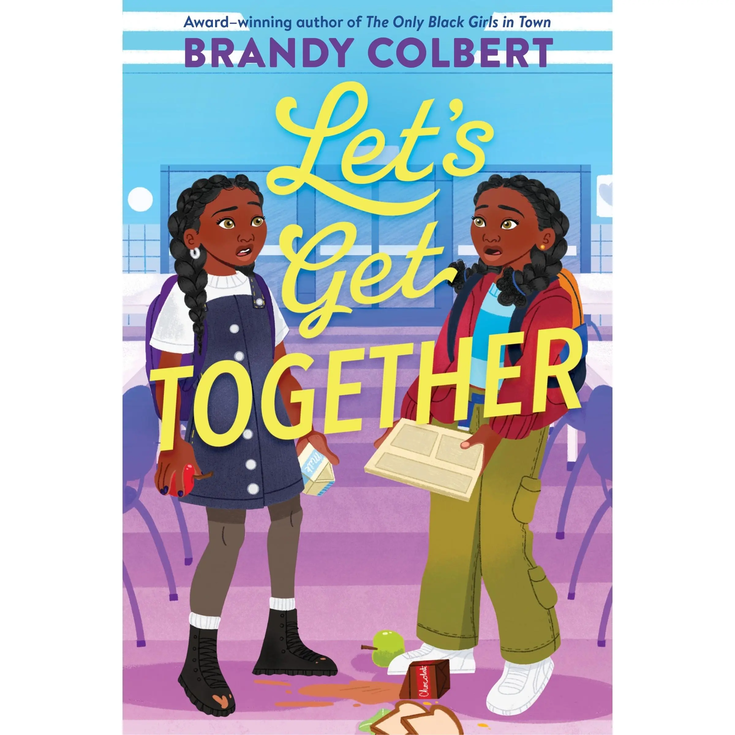 Let’s Get Together by Brandy Colbert [Hardback Book]