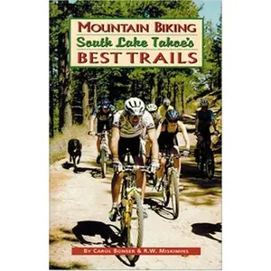USED-Mountain Biking South Lake Tahoe's Best Trails by Carol Bonser (Paperback)