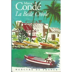 USED-La Belle Créole by Maryse Condé (Paperback)