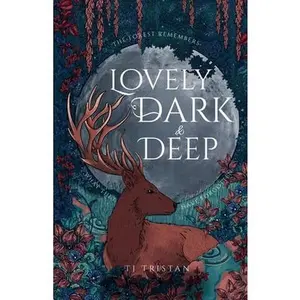 Lovely, Dark and Deep -- Tj Tristan, Paperback
