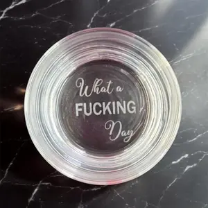 What a F'ing Day 10oz Whiskey Glass - Unique funny Glass with Laser Engraved Base - Personalized Drinkware