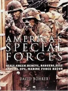 USED-America's Special Forces: Seals, Green Berets, Rangers, USAF Special Ops, Marine Force Recon by David Bohrer (Paperback)