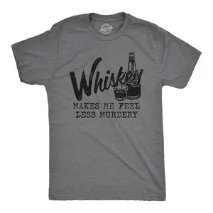 Mens Whiskey Makes Me Feel Less Murdery T Shirt Funny Drinking Tee Hilarious Saying Mens Funny T Shirts Cool Vintage Fashion T-Shirt Gift Classic Menswear Introvert Apparel for Men Funny Liquor Short Sleeve Dark Grey