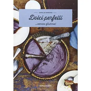 USED-Dolci perfetti... senza glutine! by Coralie Ferreira (Paperback)