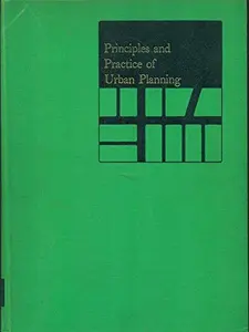 USED-Principles And Practice Of Urban Planning - Municipal Management Series by William I. and Eric C. Freund (Editors) Goodman (Hardcover)