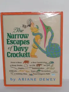 USED-The Narrow Escapes of Davy Crockett (Move Tall Tales) by Ariane Dewey (Hardcover)
