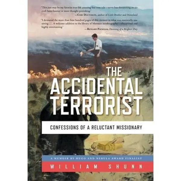 USED-The Accidental Terrorist: Confessions of a Reluctant Missionary by Shunn, William (Hardcover)