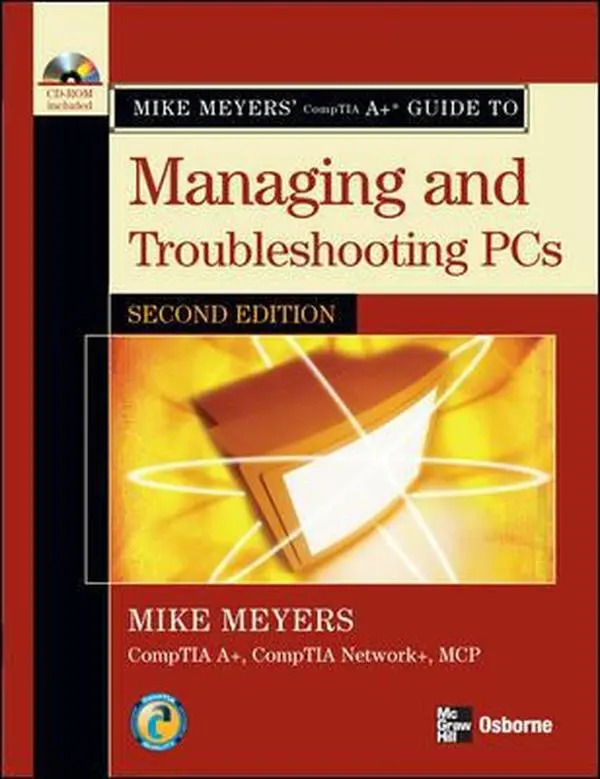 Used CompTIA A+ Guide to Managing and Troubleshooting PCs, 2nd Edition by Michael Meyers - 1050pp, 4.8 lbs (Paperback)