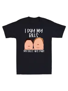 Men's I Pay My Bills My Bills Are Paid Graphic T-Shirt - 100% Cotton Black Short Sleeve Crew Neck Regular Fit Casual Wear |   Soft & Breathable Fabric, Durable Print, Everyday Comfort, Machine Washable, funny quote graphic casual wear