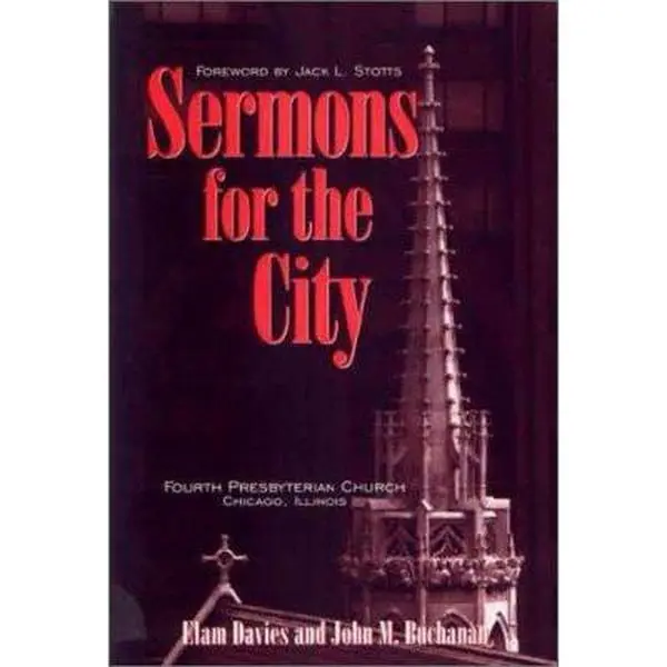 USED-Sermons for the city: Fourth Presbyterian Church, Chicago, Illinois by Elam Davies (Paperback)
