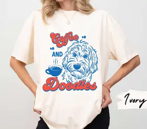 Coffee And Doodles Comfort Colors Shirt, Doodle Coffee Club Tee, Cute Dog Mom Apparel, Goldendoodle Labradoodle Gift, Retro Pet Lover