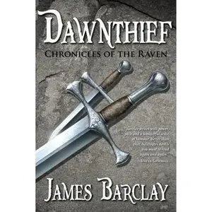 USED-Dawnthief (Chronicles of the Raven 1) by James Barclay (Paperback)