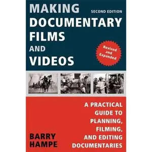 USED-Making Documentary Films and Videos: A Practical Guide to Planning, Filming, and Editing Documentaries by Hampe, Barry (Paperback)